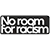 No room for racism